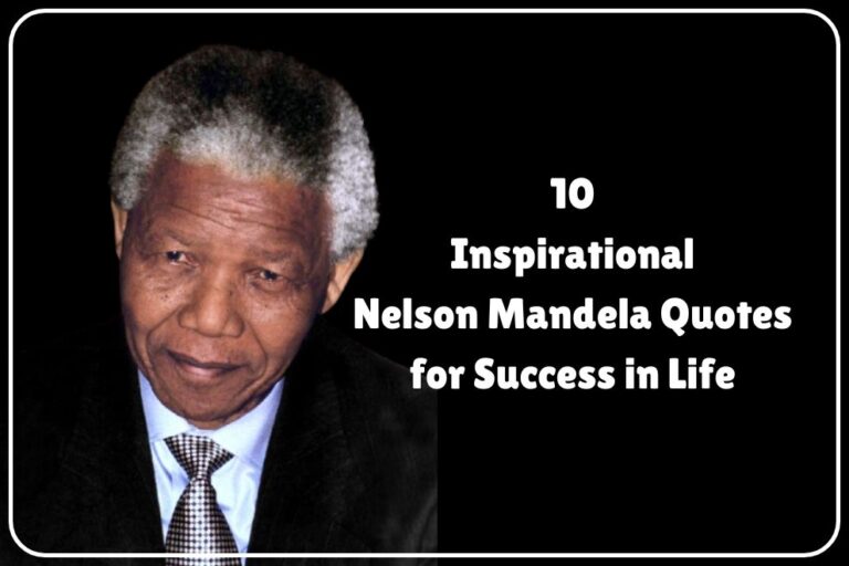 10 Inspirational Nelson Mandela Quotes for Success in Life